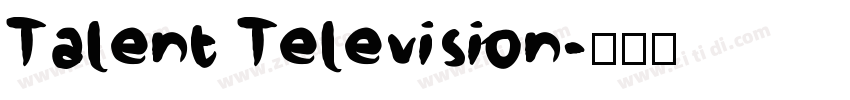 Talent Television字体转换 Talent Television字体转换